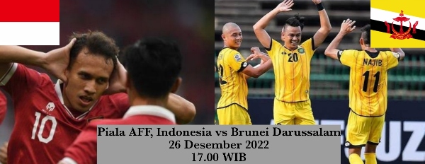 Duel di Malaysia, Berikut Prediksi Indonesia vs Brunei Darussalam di Kejuaraan AFF